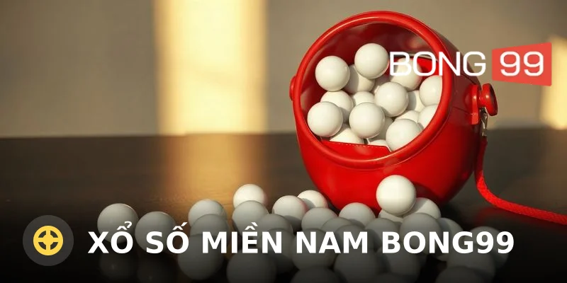 Xổ số Miền nam Bong99: Cách chơi và bí quyết từ cao thủ